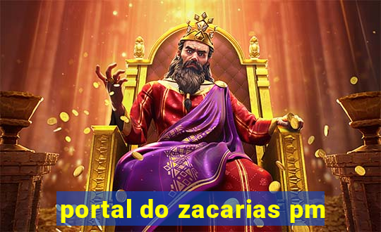 portal do zacarias pm